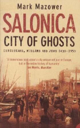 Mazower | Salonica, City of Ghosts | Buch | 978-0-00-712022-2 | www.sack.de
