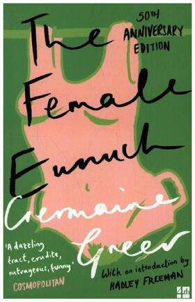 Greer |  FEMALE EUNUCH PB | Buch |  Sack Fachmedien