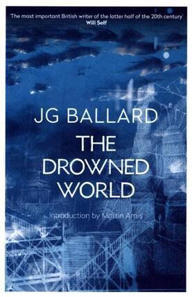 Ballard |  The Drowned World | Buch |  Sack Fachmedien