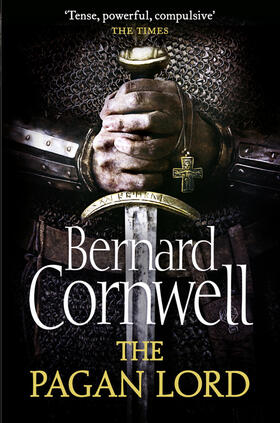 Cornwell |  The Warrior Chronicles 07. The Pagan Lord | Buch |  Sack Fachmedien