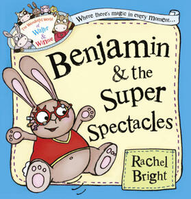Bright |  BENJAMIN AND SUPER SPECTACLES | Buch |  Sack Fachmedien