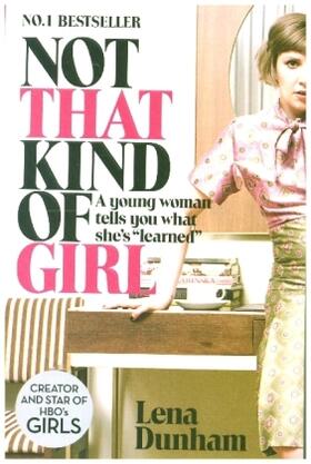Dunham |  Not That Kind of Girl | Buch |  Sack Fachmedien