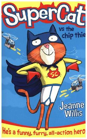Willis | Supercat vs The Chip Thief | Buch | 978-0-00-751863-0 | www.sack.de
