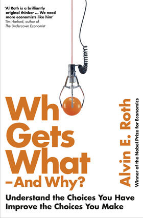 Roth |  Who Gets What - And Why | Buch |  Sack Fachmedien
