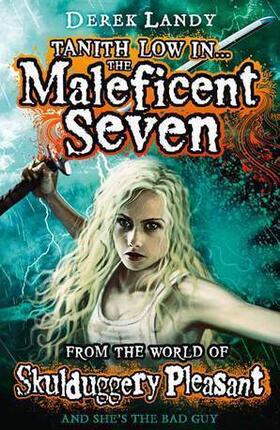 Landy |  The Maleficent Seven (From the World of Skulduggery Pleasant) | Buch |  Sack Fachmedien