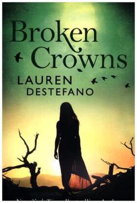 DeStefano |  Broken Crowns | Buch |  Sack Fachmedien