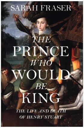 Fraser |  The Prince Who Would Be King | Buch |  Sack Fachmedien