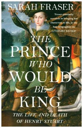 Fraser |  The Prince Who Would Be King | Buch |  Sack Fachmedien