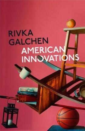Galchen |  American Innovations | Buch |  Sack Fachmedien