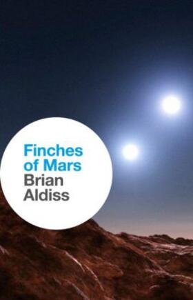 Aldiss |  Finches of Mars | Buch |  Sack Fachmedien