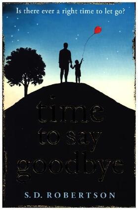 Robertson |  Time to Say Goodbye | Buch |  Sack Fachmedien