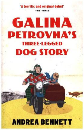 Bennett |  Galina Petrovna's Three-Legged Dog Story | Buch |  Sack Fachmedien