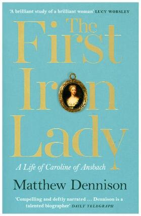 Dennison |  The First Iron Lady | Buch |  Sack Fachmedien