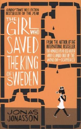 Jonasson |  The Girl Who Saved the King of Sweden | Buch |  Sack Fachmedien
