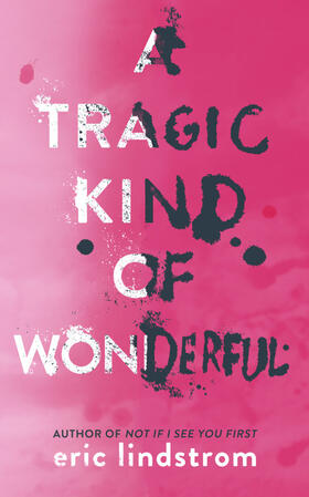 Lindstrom |  A Tragic Kind of Wonderful | Buch |  Sack Fachmedien
