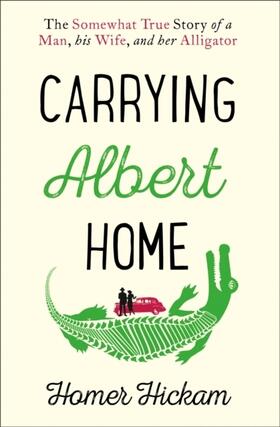 Hickam |  Carrying Albert Home | Buch |  Sack Fachmedien