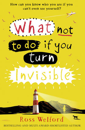 Welford |  What Not to Do If You Turn Invisible | Buch |  Sack Fachmedien