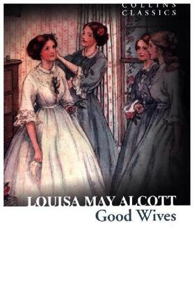 Alcott | Good Wives | Buch | 978-0-00-816673-1 | www.sack.de