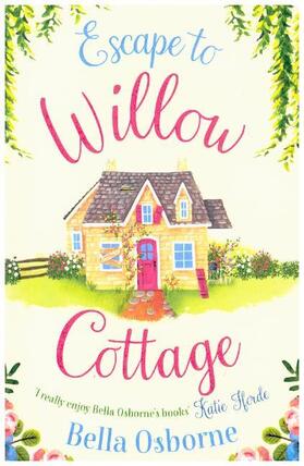 Osborne |  Escape to Willow Cottage | Buch |  Sack Fachmedien