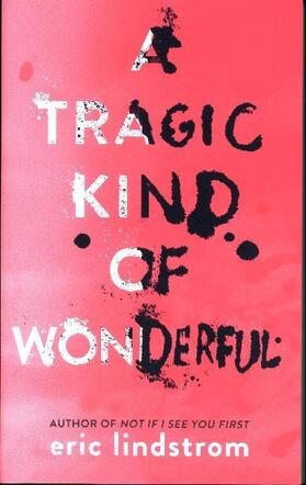 Lindstrom |  A Tragic Kind of Wonderful | Buch |  Sack Fachmedien