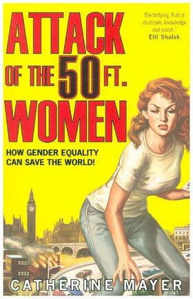 Mayer |  Attack of the 50 Ft. Women | Buch |  Sack Fachmedien