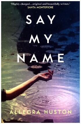 Huston |  Say My Name | Buch |  Sack Fachmedien