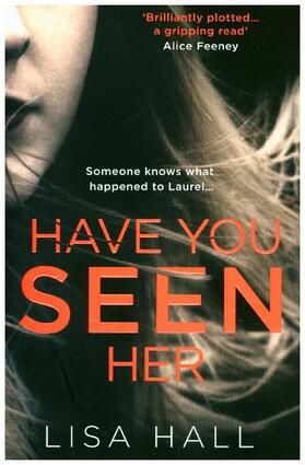 Hall |  Have You Seen Her | Buch |  Sack Fachmedien