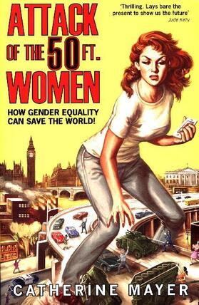 Mayer |  Attack of the 50 Ft. Women | Buch |  Sack Fachmedien
