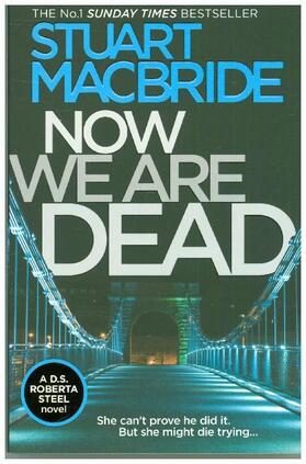 MacBride |  Now We Are Dead | Buch |  Sack Fachmedien