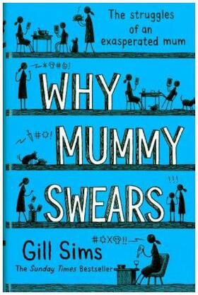 Sims |  Why Mummy Swears | Buch |  Sack Fachmedien