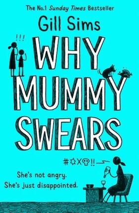 Sims |  Why Mummy Swears | Buch |  Sack Fachmedien