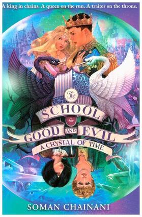 Chainani | The School for Good and Evil 05. A Crystal of Time | Buch | 978-0-00-829220-1 | www.sack.de