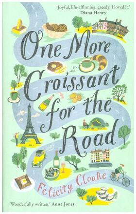 Cloake |  One More Croissant for the Road | Buch |  Sack Fachmedien