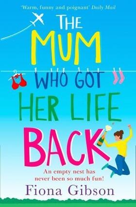 Gibson |  The Mum Who Got Her Life Back | Buch |  Sack Fachmedien
