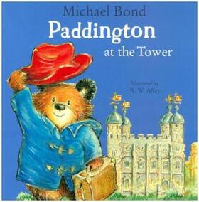 Bond |  Paddington at the Tower | Buch |  Sack Fachmedien
