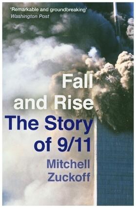 Zuckoff | FALL & RISE STORY OF 911 PB | Buch | 978-0-00-834211-1 | www.sack.de