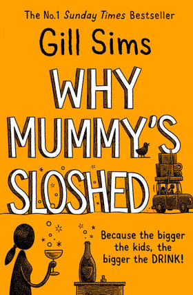 Sims |  Why Mummy's Sloshed | Buch |  Sack Fachmedien