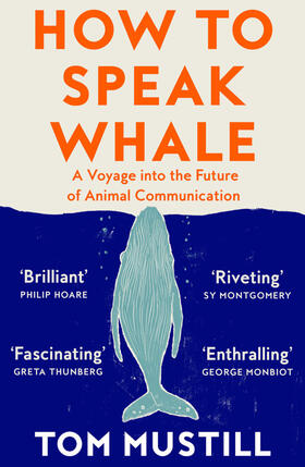 Mustill |  How to Speak Whale | Buch |  Sack Fachmedien
