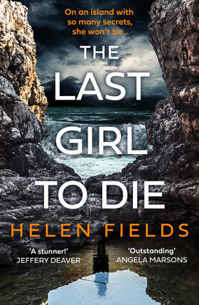 Fields | The Last Girl to Die | Buch | 978-0-00-837936-0 | www.sack.de