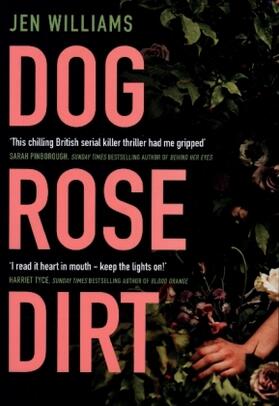 Williams |  Dog Rose Dirt | Buch |  Sack Fachmedien