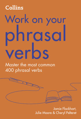 Pelteret / Flockhart / Moore |  Phrasal Verbs | Buch |  Sack Fachmedien