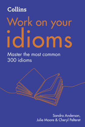 Pelteret / Moore / Anderson |  Idioms | Buch |  Sack Fachmedien