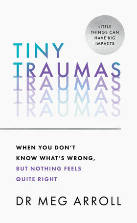 Arroll |  Tiny Traumas | Buch |  Sack Fachmedien