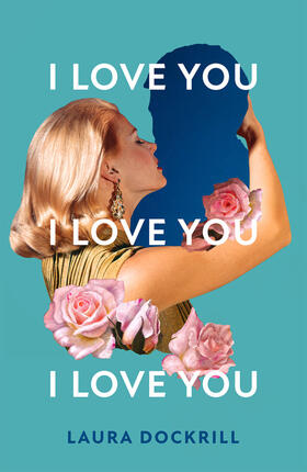 Dockrill |  I LOVE YOU I LOVE YOU I HB | Buch |  Sack Fachmedien