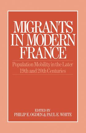 Ogden / White | Migrants in Modern France | Buch | 978-0-04-301209-3 | sack.de