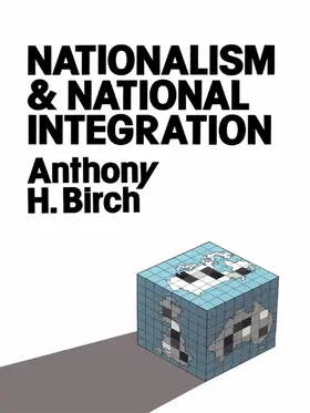 Birch |  Nationalism and National Integration | Buch |  Sack Fachmedien