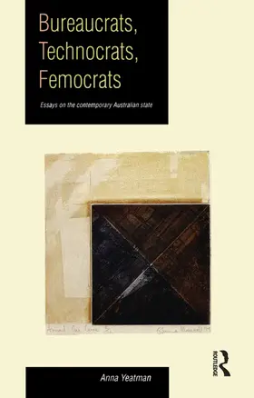 Yeatman |  Bureaucrats, Technocrats, Femocrats | Buch |  Sack Fachmedien