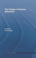 Foley |  The Origins of Human Behaviour | Buch |  Sack Fachmedien
