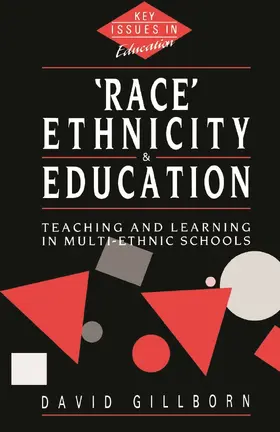 Gillborn |  Race, Ethnicity and Education | Buch |  Sack Fachmedien