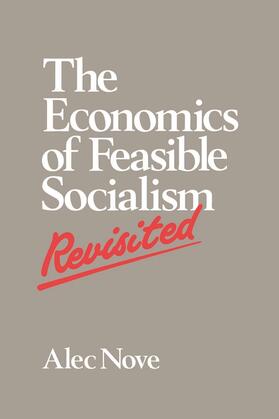 Nove |  The Economics of Feasible Socialism Revisited | Buch |  Sack Fachmedien